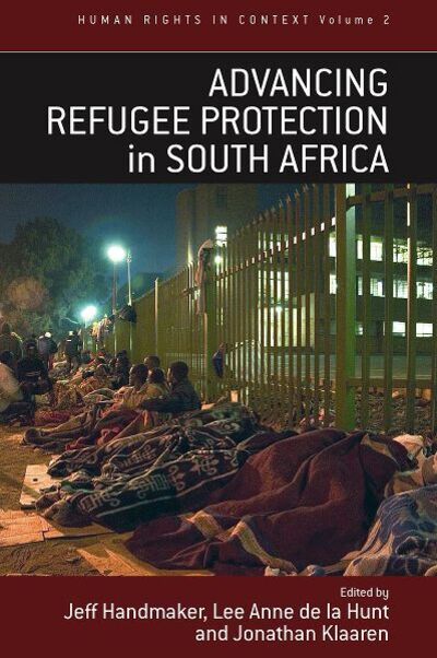 Cover for Jeff Handmaker · Advancing Refugee Protection in South Africa - Human Rights in Context (Paperback Book) (2010)