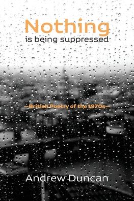 Cover for Andrew Duncan · Nothing is being suppressed (Taschenbuch) (2022)