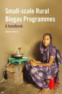 Cover for David Fulford · Small-scale Rural Biogas Programmes: A handbook (Gebundenes Buch) (2015)