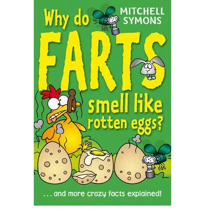 Cover for Mitchell Symons · Why Do Farts Smell Like Rotten Eggs? - Mitchell Symons' Trivia Books (Paperback Bog) (2010)