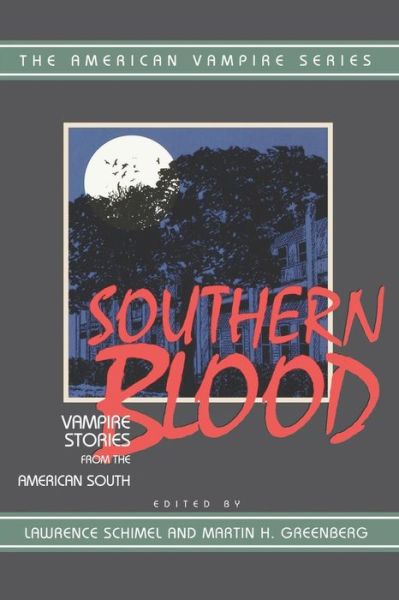 Cover for Lawrence Schimel · Southern Blood: Vampire Stories from the American South (Taschenbuch) (1997)