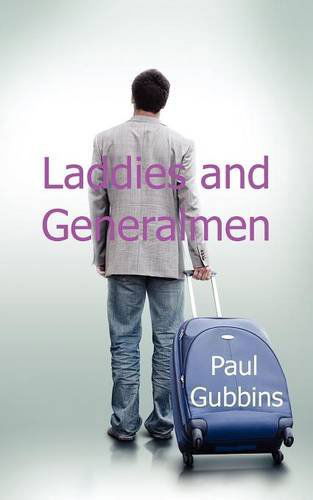 Laddies and Generalmen - Paul Gubbins - Książki - Legend Press Ltd - 9781909039490 - 21 czerwca 2012