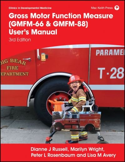 Cover for Russell, Dianne J. (CanChild Centre for Childhood Disability Research) · Gross Motor Function Measure (GMFM-66 &amp; GMFM-88) User's Manual - Clinics in Developmental Medicine (Spiral Book) (2021)