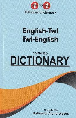 Cover for Nathaniel Apadu · English-Twi &amp; Twi-English One-to-One Dictionary (Paperback Book) (2023)