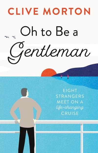 Cover for Clive Morton · Oh to Be a Gentleman (Paperback Book) (2021)