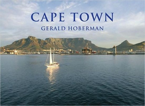 Cape Town (Gerald & Marc Hoberman Collection) - Roelien Theron - Bøger - Hoberman Collection - 9781919939490 - 27. januar 2009