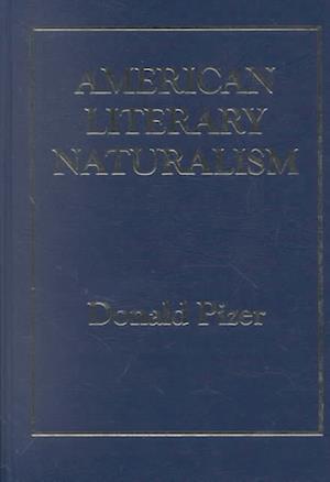 Cover for Donald Pizer · American literary naturalism (Book) (2010)