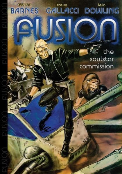 Cover for Steven Barnes · Fusion: the Soulstar Commission (Volume 1) (Paperback Book) (2014)