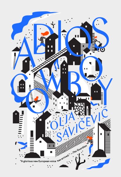 Cover for Olja Savicevic · Adios, Cowboy (Book) (2016)