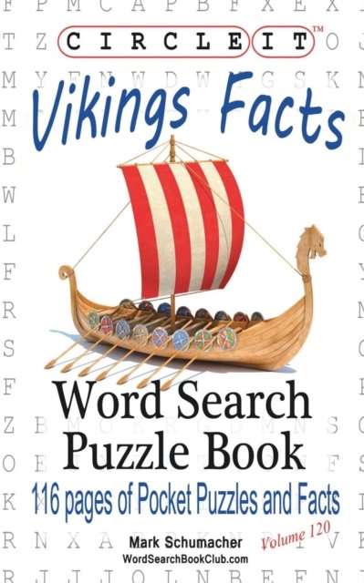 Circle It, Vikings Facts, Word Search, Puzzle Book - Lowry Global Media LLC - Livros - Lowry Global Media LLC - 9781945512490 - 11 de fevereiro de 2017