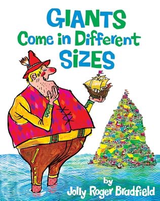 Giants Come in Different Sizes - Jolly Roger Bradfield - Books - Purple House Press - 9781948959490 - February 7, 2022