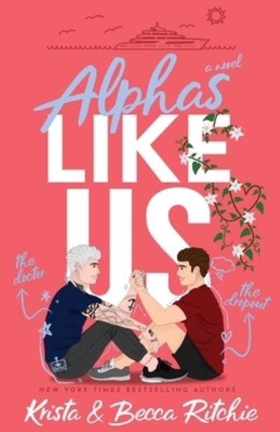 Alphas Like Us - Krista Ritchie - Kirjat - K.B. Ritchie - 9781950165490 - keskiviikko 28. syyskuuta 2022