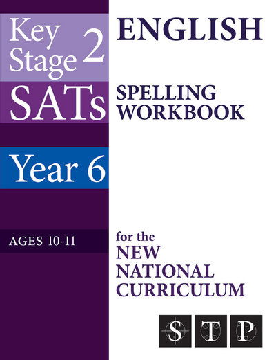 Cover for Swot Tots Publishing Ltd · KS2 SATs English Spelling Workbook for the New National Curriculum (Year 6 (Paperback Book) (2017)