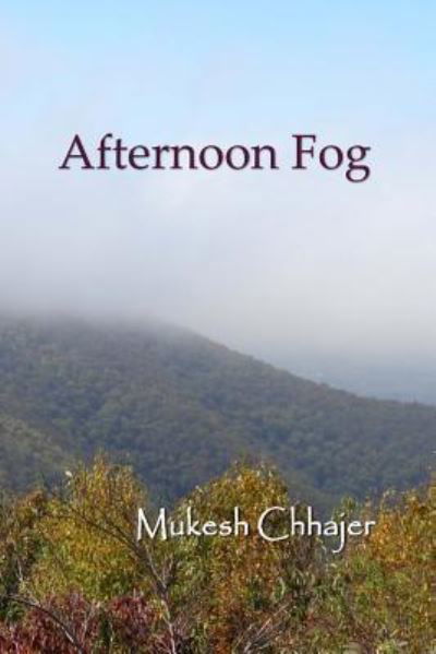 Cover for Mukesh Chhajer · Afternoon Fog (Pocketbok) (2018)