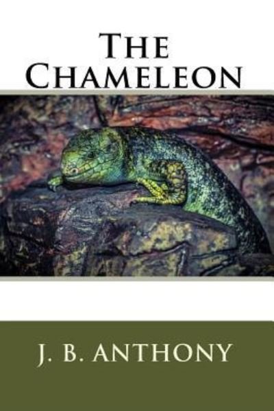 Cover for J B Anthony · The Chameleon (Paperback Book) (2018)