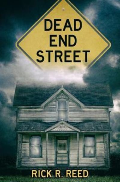 Cover for Rick R Reed · Dead End Street (Paperback Book) (2018)