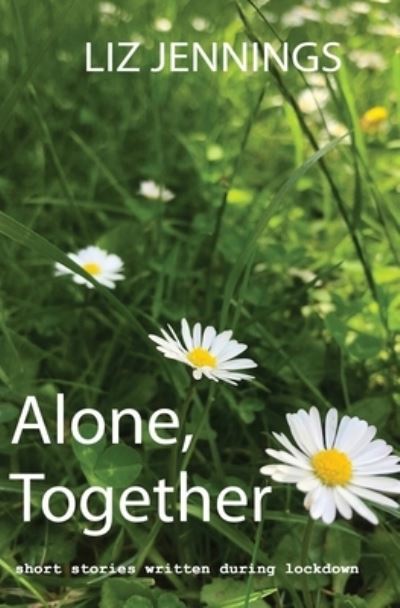 Cover for Liz Jennings · Alone, Together (Paperback Book) (2020)