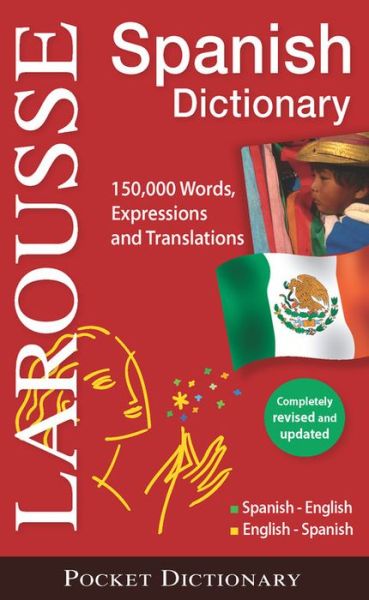 Larousse Pocket Dictionary Spanish-english / English-spanish - Larousse - Książki - Larousse Bilingual/French - 9782035700490 - 14 lipca 2015