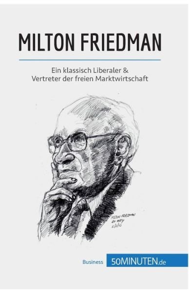 Cover for 50Minuten · Milton Friedman (Taschenbuch) (2019)