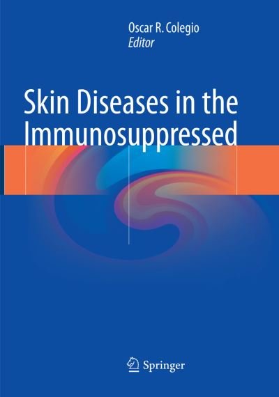 Cover for Skin Diseases in the Immunosuppressed (Paperback Book) [Softcover reprint of the original 1st ed. 2018 edition] (2019)