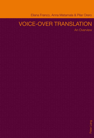 Cover for Eliana P.C. Franco · Voice-over Translation: An Overview- Second Edition (Paperback Book) [2 Revised edition] (2013)