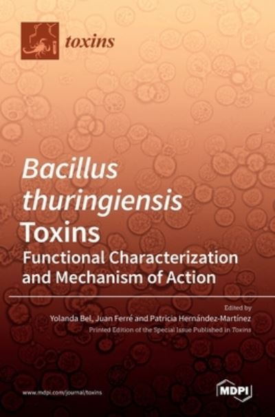 Cover for Yolanda Bel · Bacillus thuringiensis Toxins (Hardcover Book) (2021)