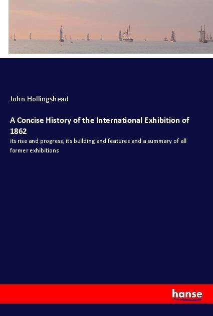 Cover for Hollingshead · A Concise History of the I (Book)