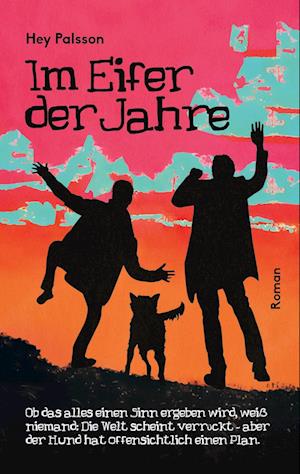 Cover for Hey Palsson · Im Eifer der Jahre (Book) (2022)
