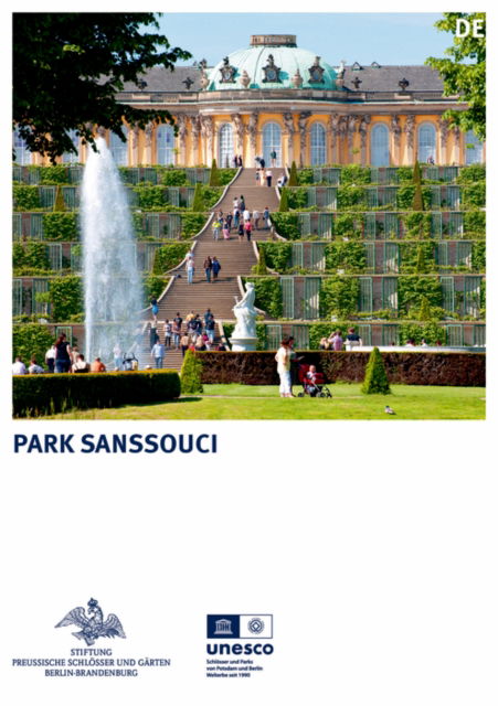 Park Sanssouci - Konigliche Schlosser in Berlin, Potsdam und Brandenburg - Saskia Huneke - Books - De Gruyter - 9783422802490 - November 4, 2024