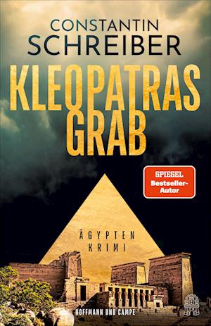 Cover for Constantin Schreiber · Kleopatras Grab (Book) (2025)
