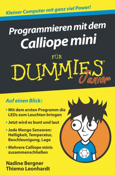 Cover for Nadine Bergner · Programmieren mit dem Calliope mini fur Dummies Junior - Fur Dummies (Paperback Book) (2017)