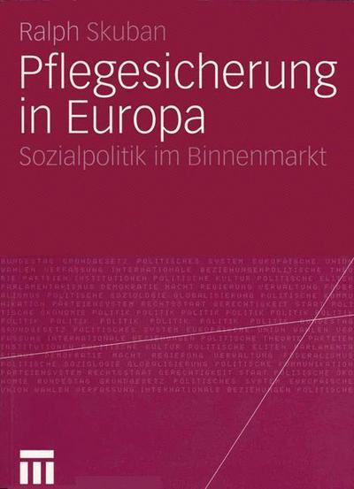 Cover for Ralph Skuban · Pflegesicherung in Europa (Paperback Book) [2004 edition] (2004)