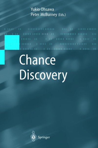 Cover for Y Ohsawa · Chance Discovery - Advanced Information Processing (Hardcover bog) [2003 edition] (2003)
