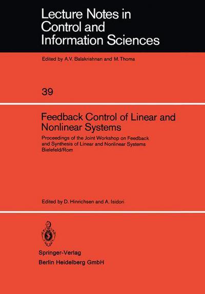 Cover for D Hinrichsen · Feedback Control of Linear and Nonlinear Systems: Proceedings of the Joint Workshop on Feedback and Synthesis of Linear and Nonlinear Systems, Bielefeld /Rom - Lecture Notes in Control and Information Sciences (Paperback Book) (1982)