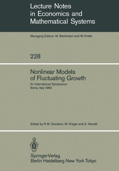 Cover for R M Goodwin · Nonlinear Models of Fluctuating Growth: An International Symposium Siena, Italy, March 24-27, 1983 - Lecture Notes in Economics and Mathematical Systems (Paperback Book) [1984 edition] (1984)