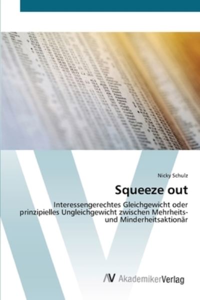 Squeeze out - Schulz - Książki -  - 9783639428490 - 19 czerwca 2012