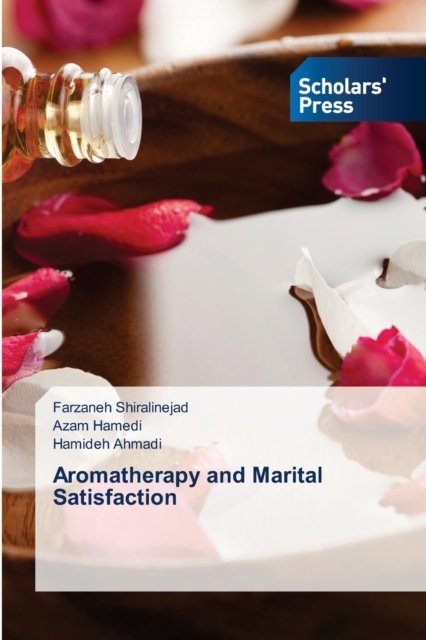 Cover for Farzaneh Shiralinejad · Aromatherapy and Marital Satisfaction (Paperback Book) (2021)