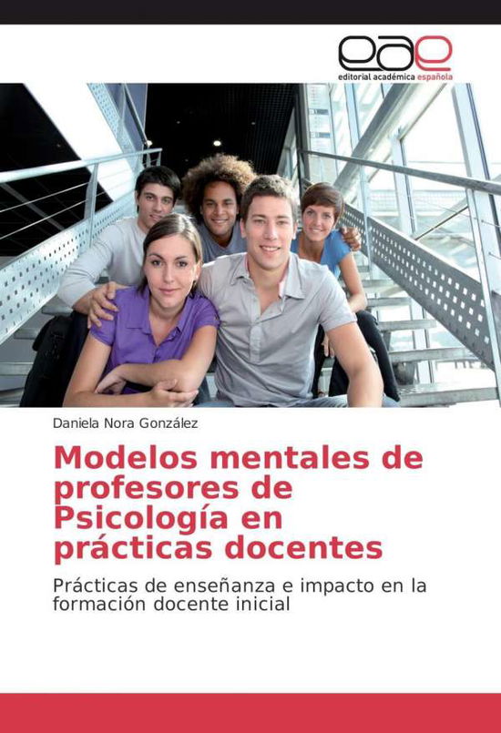 Modelos mentales de profesores - González - Books -  - 9783639837490 - 