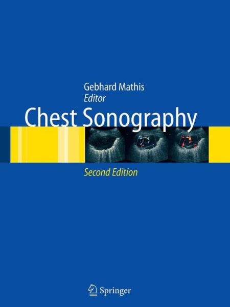 Chest Sonography - Gebhard Mathis - Kirjat - Springer-Verlag Berlin and Heidelberg Gm - 9783642091490 - lauantai 6. marraskuuta 2010