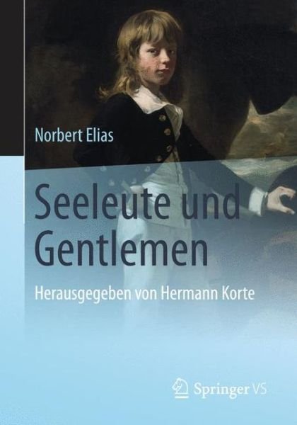 Cover for Norbert Elias · Seeleute und Gentlemen: Herausgegeben von Hermann Korte (Pocketbok) (2015)