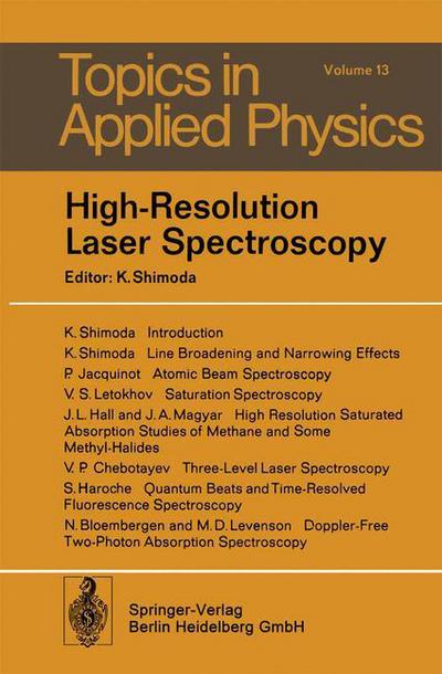 Cover for K Shimoda · High-Resolution Laser Spectroscopy - Topics in Applied Physics (Paperback Book) [Softcover reprint of the original 1st ed. 1976 edition] (2014)