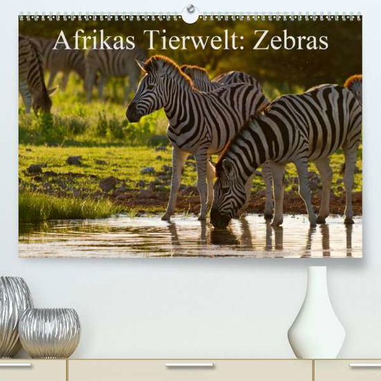 Cover for Voß · Afrikas Tierwelt: Zebras (Premium-K (Buch)