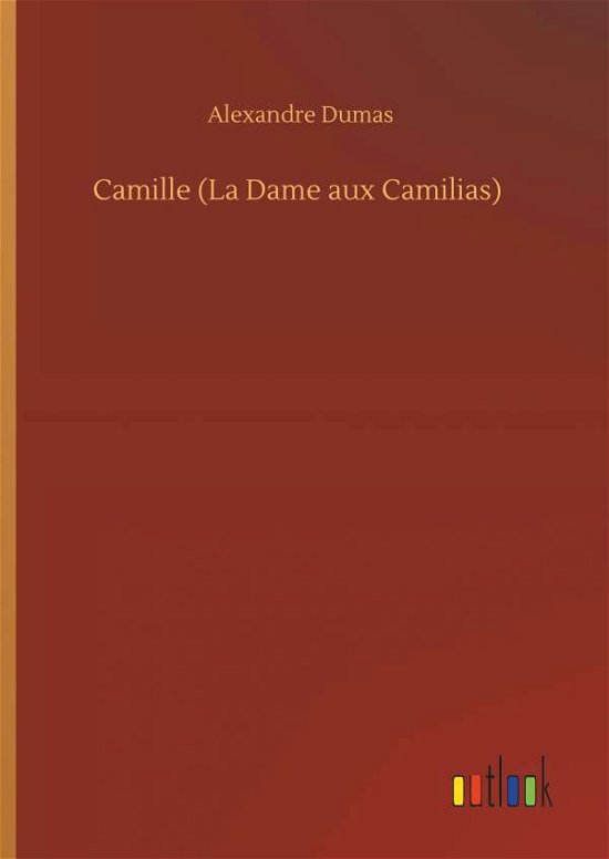 Cover for Dumas · Camille (La Dame aux Camilias) (Book) (2019)