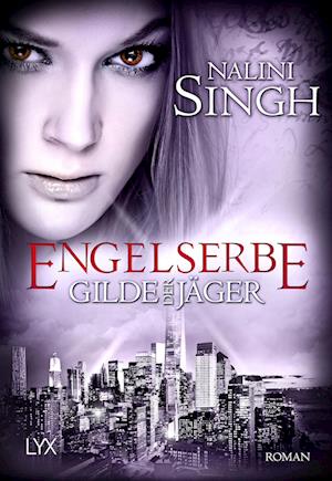 Cover for Nalini Singh · Gilde der Jäger - Engelserbe (Buch) (2025)