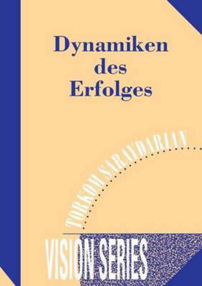 Cover for Saraydarian · Dynamiken des Erfolges (Book) (2015)