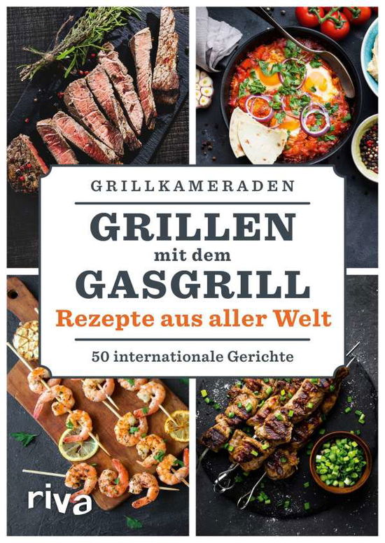 Cover for Grillkameraden · Grillen mit dem Gasgrill (Book)