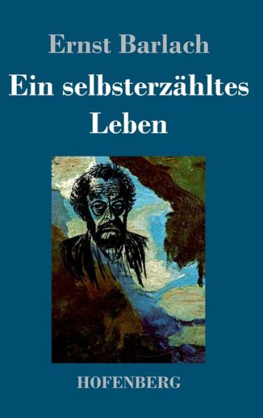 Cover for Barlach · Ein selbsterzähltes Leben (Book) (2019)