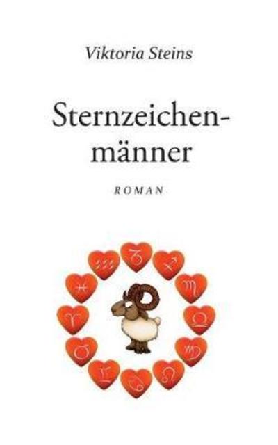 Cover for Viktoria Steins · SternzeichenmÃ¯Â¿Â½nner (Paperback Book) (2018)