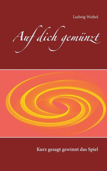 Cover for Weibel · Auf dich gemünzt (Book) (2019)