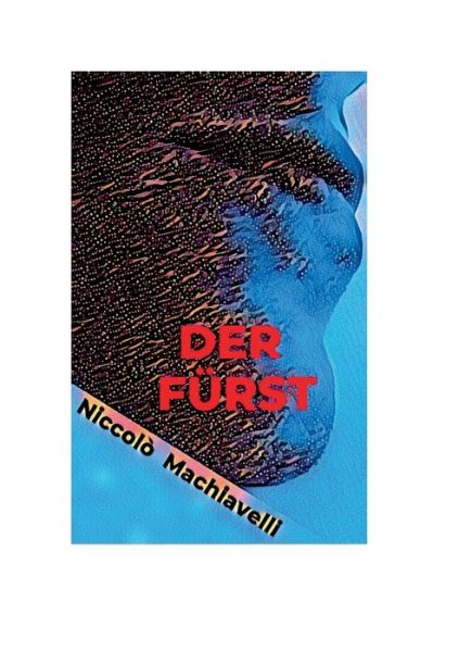 Der Furst - Niccolo Machiavelli - Książki - Books on Demand - 9783751959490 - 8 lipca 2020